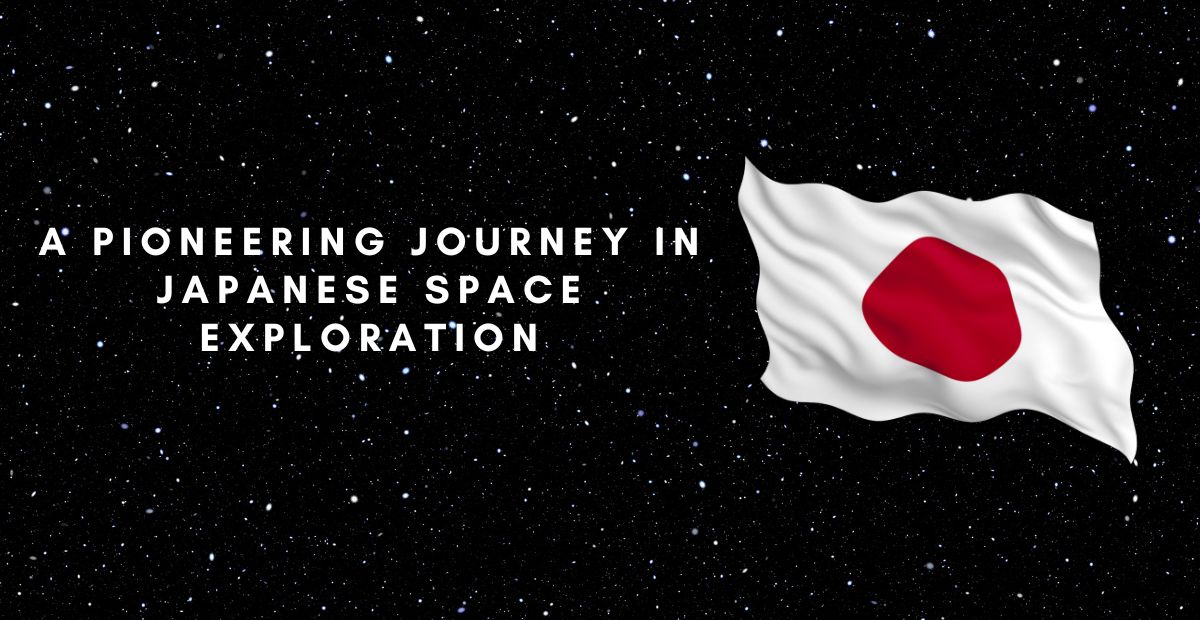 A Pioneering Journey in Japanese Space Exploration