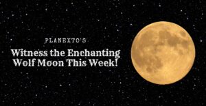 Witness the Enchanting Wolf Moon This Week!